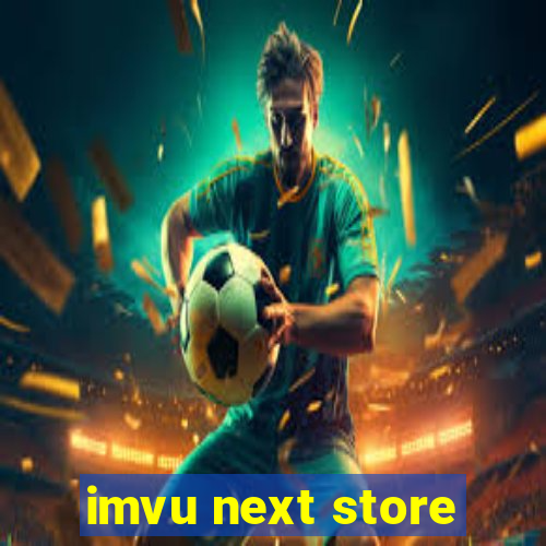 imvu next store